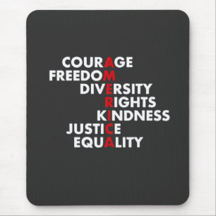 Courage Freedom Diversity Rights Kindness Mouse Pad