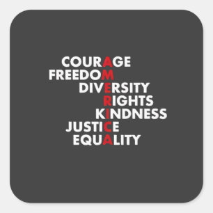Courage  Freedom Diversity Rights Kindness Square Sticker