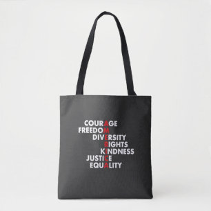 Courage Freedom Diversity Rights Kindness Tote Bag