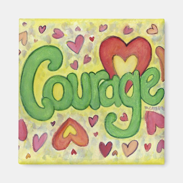 Courage Heart Word Art Custom Fridge Magnet (Front)