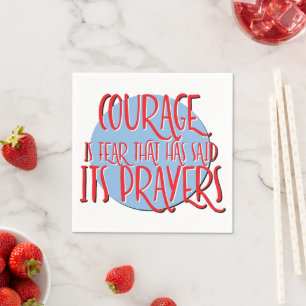 Courage Is Fear 12 Step Recovery Slogan Napkin