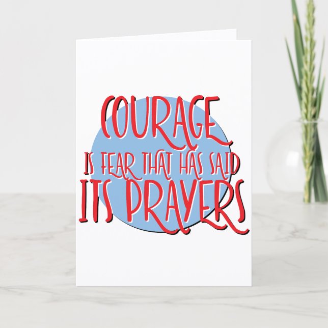 Courage Is Fear Recovery Slogan Anniversary Card (Front)