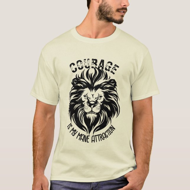 Courage Is My Mane Atraction T-Shirt (Front)