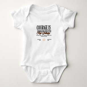 Courage is Stronger than Fear Baby Bodysuit