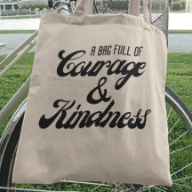 Courage & Kindness Personal Message