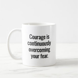Courage Mug