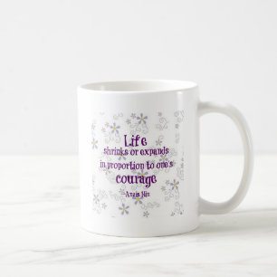 Courage Nin Quote Coffee Mug
