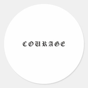 Courage One Word Insrational Motivational Quote Wo Classic Round Sticker