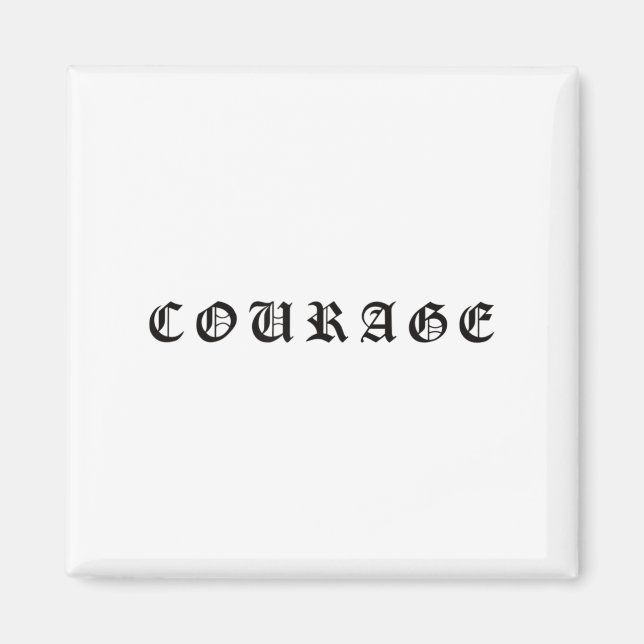 Courage One Word Insrational Motivational Quote Wo Magnet (Front)
