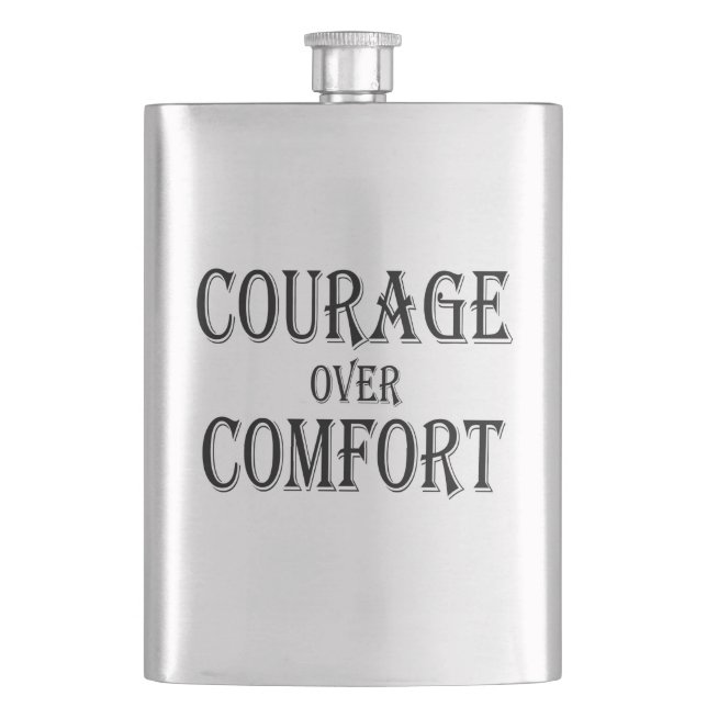 Courage Over Comfort Hip Flask (Front)