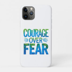Courage over fear iPhone 11 pro case