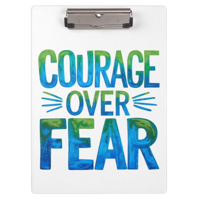 Courage over fear clipboard (Front)