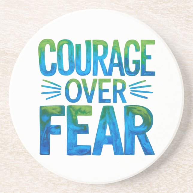 Courage over fear coaster (Front)