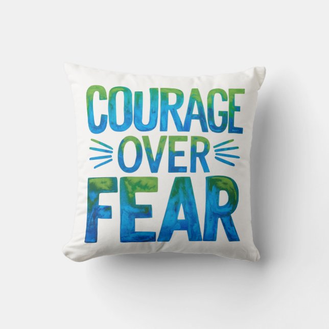 Courage over fear cushion (Front)