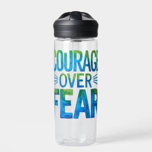 Courage over fear water bottle