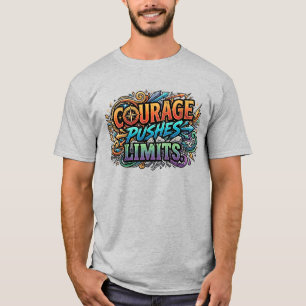 Courage Pushes Limits – Bold Motivation Tee