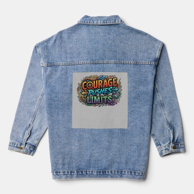Courage Pushes Limits – Bold Motivation Tee Denim Jacket (Back)