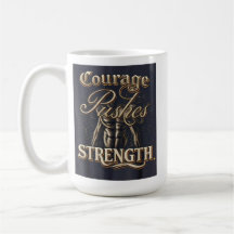 Courage Pushes Strength