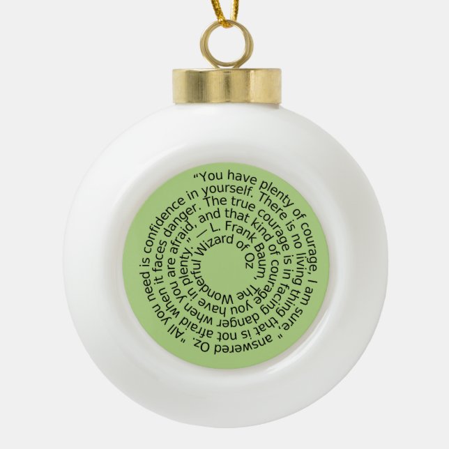 Courage quote christmas tree ornament (Front)