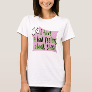 Courage the Cowardly Dog | I Have a Bad Feeling… T-Shirt