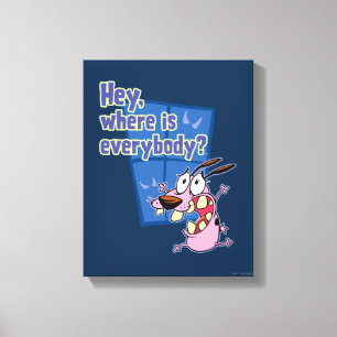 Courage the Cowardly Dog Where is everybody? Canvas Print