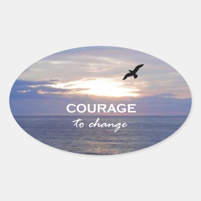 Courage To Change Oval Sticker (Front)
