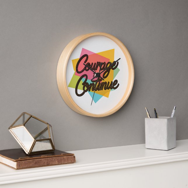 Courage to continue  clock (Office)