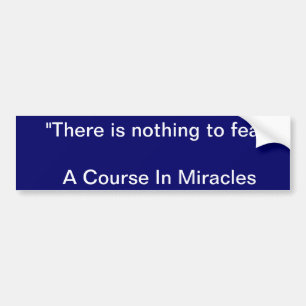 Course In Miracles Quote 1 Bumper Sticker