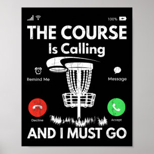 Course Is Calling Funny Disc Golf Player Golfing G Poster