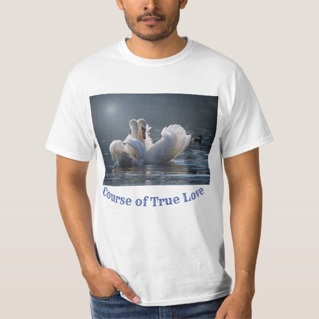 course of true love T-Shirt (Front)