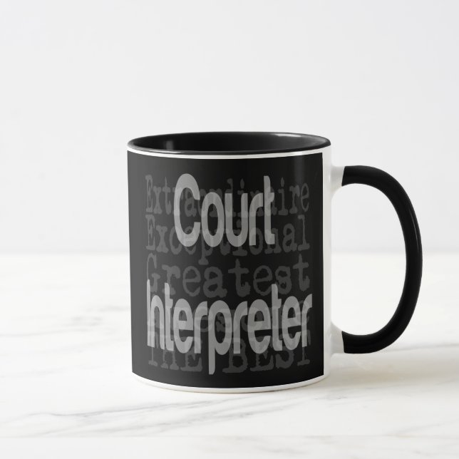 Court Interpreter Extraordinaire Mug (Right)