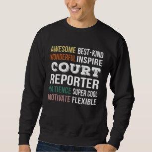Court Reporter Appreciation Sweatshirt