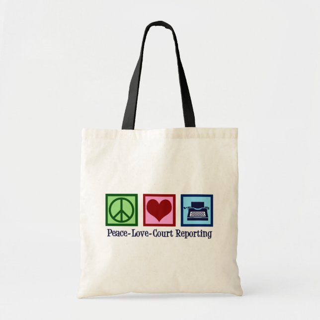 Court Reporter Peace Love Court Reporting Tote Bag (Front)