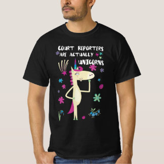 Court Reporters Are Actually Unicorns T-Shirt