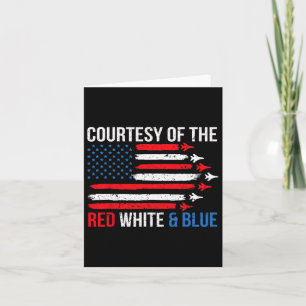 Courtesy Of The Red White And Blue 4th Of July Card