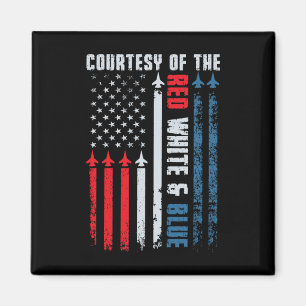 Courtesy Of The Red White And Blue Magnet
