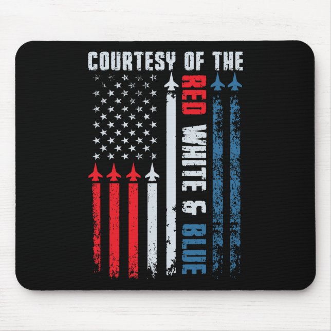 Courtesy Of The Red White And Blue  Mouse Pad (Front)