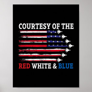 Courtesy Of The Red White And Blue  Poster