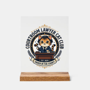 Courtroom Lawyer Cat Funny Cat Lover Design - Cour Acrylic Sign