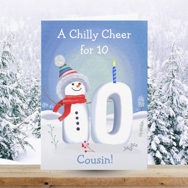 Cousin 10th Birthday Snowman Snowy Ten Card (Creator Uploaded)