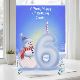 Cousin 6th Birthday Snowman Snowy  Card