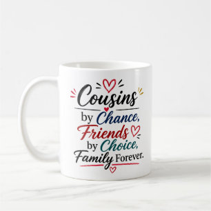 Cousin Appreciation Quote - Thank you Coffee Mug