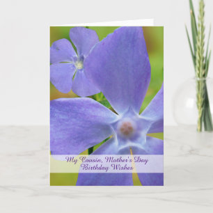 Cousin Birthday on Mother's Day Vinca Bloom Card