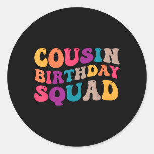 Cousin Birthday Squad 2024 Family Matching Group Classic Round Sticker