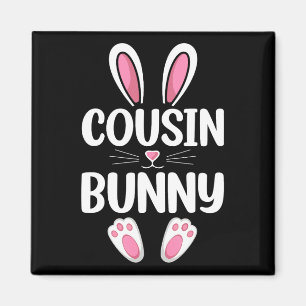 Cousin Bunny Matching Family Cousin Easter Day Magnet