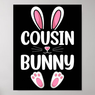 Cousin Bunny Matching Family Cousin Easter Day Poster