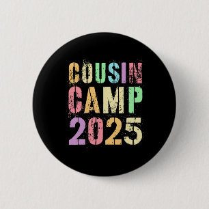 Cousin Camp 2025 Family Vacation Summer Camping Cr 6 Cm Round Badge