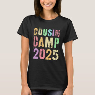 Cousin Camp 2025 Family Vacation Summer Camping Cr T-Shirt