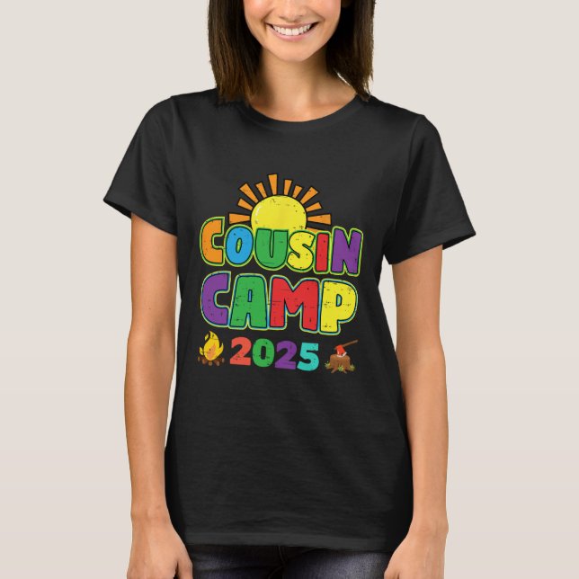 Cousin Camp 2025 Family Vacation Summer Camping Cr T-Shirt (Front)