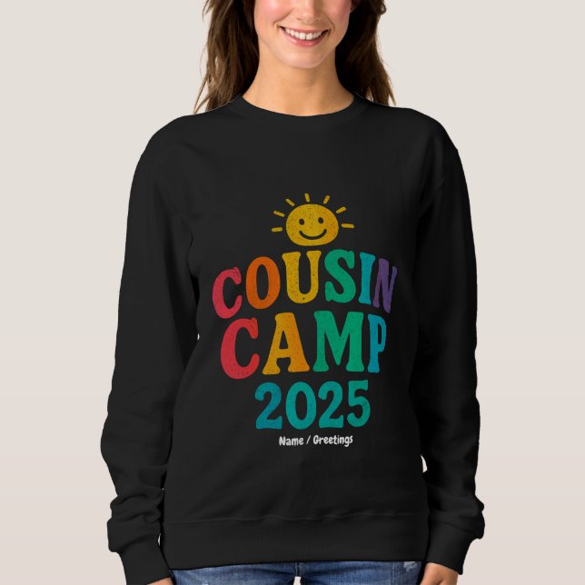 Cousin Camp 2025 Summer Vacation Fun Camping  Sweatshirt (Front)